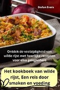 Cover: Het kookboek van wilde rijst, Een reis door smaken en voeding - Aurosory ltd
