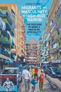 Cover: Migrants and Masculinity in High-Rise Nairobi - James Currey