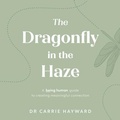 Cover: The Dragonfly In The Haze - Exisle Publishing
