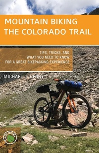 Abbildung von: Mountain Biking the Colorado Trail - Bower House