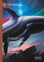 Cover: Animals and Science Fiction - Palgrave Macmillan