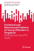 Cover: Emotional and Behavioural Problems of Young Offenders in Singapore - Springer