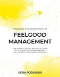 Cover: Prozess und Ma&szlig;nahmen im Feelgood Management - Books on Demand