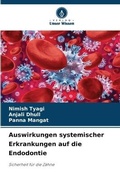 Cover: Auswirkungen systemischer Erkrankungen auf die Endodontie - Verlag Unser Wissen
