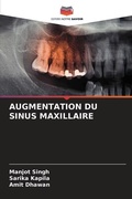 Cover: Augmentation Du Sinus Maxillaire - Editions Notre Savoir