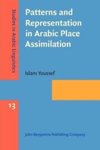 Enlarge image Cover: Patterns and Representation in Arabic Place Assimilation - John Benjamins Publishing Co