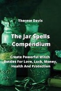 Cover: The Jar Spells Compendium - Therese Davis
