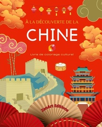 Abbildung von: A la decouverte de la Chine - Livre de coloriage culturel - Dessins classiques et contemporains de symboles chinois - Blurb