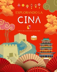 Abbildung von: Esplorando la Cina - Libro da colorare culturale - Disegni creativi classici e contemporanei di simboli cinesi - Blurb