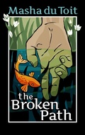 Cover: The Broken Path (The Sisters, #2) - Masha du Toit