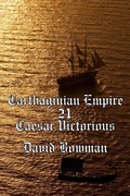 Cover: Carthaginian Empire Episode 21 - Caesar Victorious - David Bowman