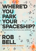 Cover: Where'd You Park Your Spaceship? (WHERE'D YOU PARK YOUR SPACESHIP? Series, #1) - BackHouse Books