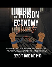 Abbildung von: The Prison Economy Secrets - INTEGRATIVE MEDICAL PRESS
