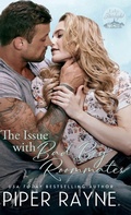 Cover: The Issue with Bad Boy Roommates (Hardcover) - Piper Rayne, Inc.