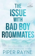 Cover: The Issue with Bad Boy Roommates - Piper Rayne, Inc.