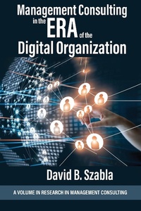 Abbildung von: Management Consulting in the Era of the Digital Organization - Information Age Publishing
