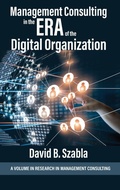 Cover: Management Consulting in the Era of the Digital Organization - Information Age Publishing