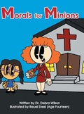 Cover: Morals for Minions - Christian Faith Publishing