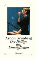 Cover: Der Heilige des Unm&ouml;glichen - Diogenes
