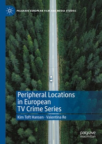 Abbildung von: Peripheral Locations in European TV Crime Series - Palgrave Macmillan