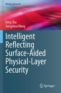 Abbildung von: Intelligent Reflecting Surface-Aided Physical-Layer Security - Springer