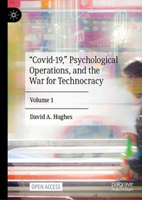 Enlarge image Cover: "Covid-19," Psychological Operations, and the War for Technocracy - Palgrave Macmillan