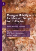 Cover: Managing Mobility in Early Modern Europe and its Empires - Palgrave Macmillan