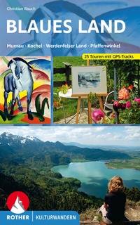 Abbildung von: Kulturwandern Blaues Land - Rother Bergverlag