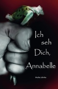 Cover: Ich seh Dich, Annabelle - epubli