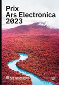 Cover: Prix Ars Electronica 2023 - Hatje Cantz Verlag