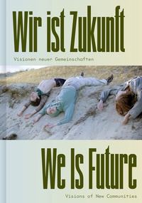 Abbildung von: Wir ist Zukunft / We Is Future - Hatje Cantz Verlag