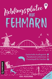 Abbildung von: Lieblingsplätze auf Fehmarn - Gmeiner-Verlag