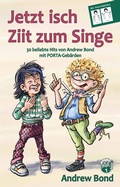 Cover: Jetzt isch Ziit zum Singe, Liederheft mit Geb&auml;rden - Grossengaden Verlag
