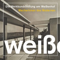 Abbildung von: Die Werkbundsiedlung am Weißenhof - AVEdition