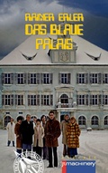 Cover: DAS BLAUE PALAIS - p.machinery