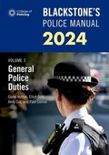 Cover: Blackstone's Police Manuals Volume 3: General Police Duties 2024 - Oxford University Press