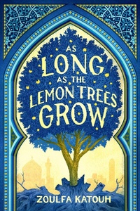 Bild vergrößern Bild: As Long as the Lemon Trees Grow - Little, Brown Books for Young Readers