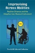 Cover: Improvising Across Abilities - The University of Michigan Press
