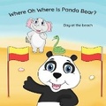 Cover: Where Oh Where Is Panda Bear? - Beach Day - Isaac Ronald Morris