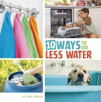 Enlarge image Cover: 10 Ways to Use Less Water - Capstone Press
