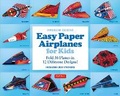 Cover: Easy Paper Airplanes Kit - Tuttle Publishing