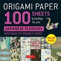 Cover: Origami Paper 100 sheets Japanese Flowers 6" (15 cm) - Tuttle Publishing
