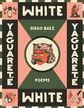 Cover: Yaguarete White - University of Arizona Press