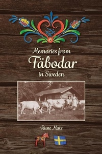 Abbildung von: Memories from Faebodar in Sweden - Nordstjernan - Swedish News LLC