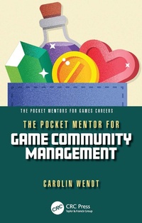 Abbildung von: The Pocket Mentor for Game Community Management - Taylor & Francis