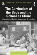 Cover: The Curriculum of the Body and the School as Clinic - Taylor & Francis