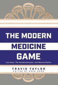 Cover: The Modern Medicine Game - FriesenPress