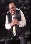 Cover: I'M JUST SAYING - A Collection of Inspirational Sayings from the Desk of Donald Robinson - IngramSpark
