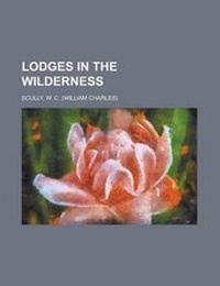 Enlarge image Cover: Lodges in the Wilderness - Rarebooksclub.com