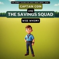 Cover: Captain Coin and the Savings Squad - IngramSpark